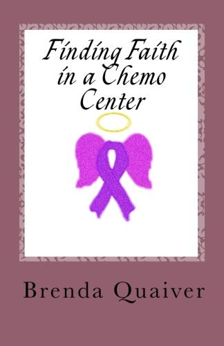 Finding Faith In A Chemo Center: A Journal Of A Massage Therapist Volunteering At A Chemo Center,Used