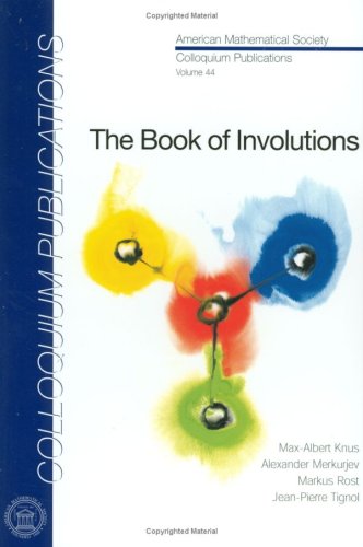 The Book Of Involutions (Colloquium Publications (Amer Mathematical Soc)),Used