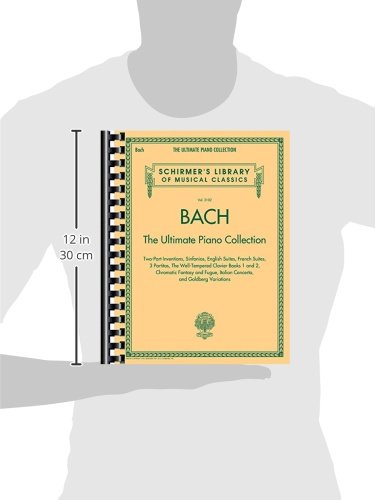 Bach: The Ultimate Piano Collection: Schirmer Library of Classics Volume 2102 (Schirmer's Library of Musical Classics, 2102),Used