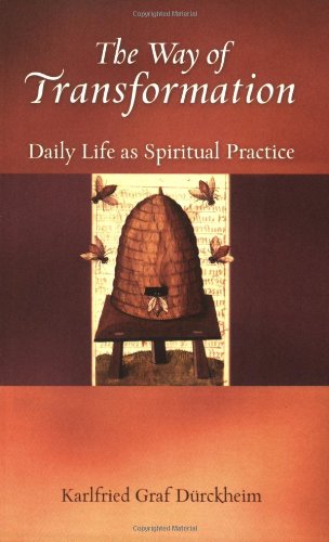 The Way of Transformation: Daily Life as Spiritual Practice,Used