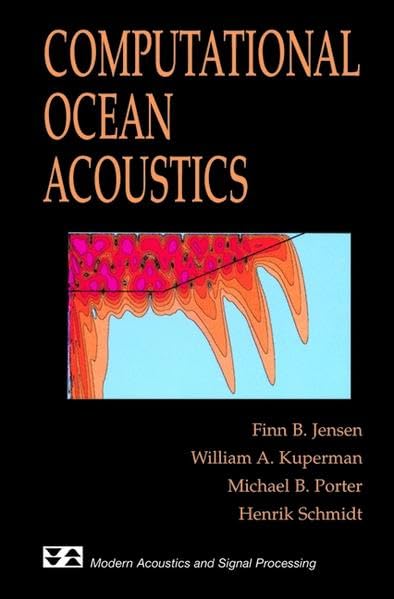 Computational Ocean Acoustics (Modern Acoustics and Signal Processing),Used