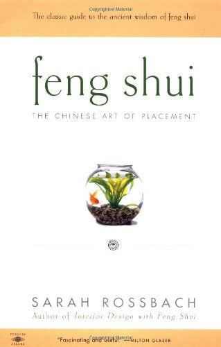 Feng Shui: The Chinese Art Of Placement-new
