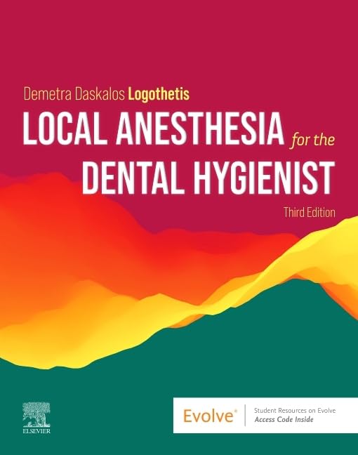 Local Anesthesia For The Dental Hygienist,New