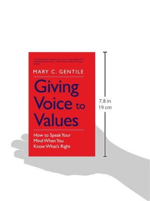Giving Voice To Values: How To Speak Your Mind When You Know What'S Right,Used