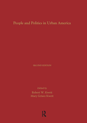 People And Politics In Urban America, Second Edition (Garland Reference Library Of Social Sciences),New