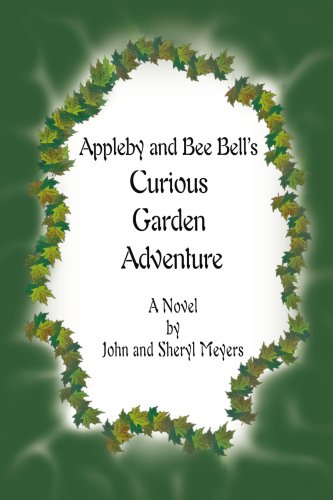 Appleby and Bee Bell's Curious Garden Adventure,Used