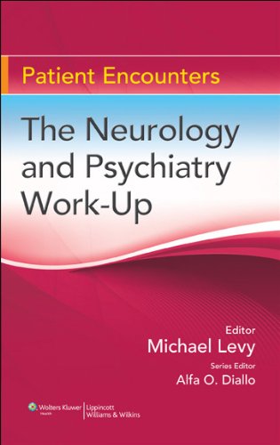 The Neurology and Psychiatry WorkUp (Patient Encounters),Used