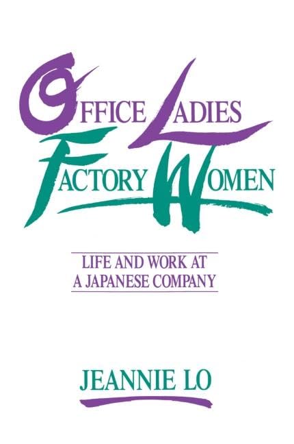 Office Ladies/Factory Women:: Life and Work at a Japanese Company,Used