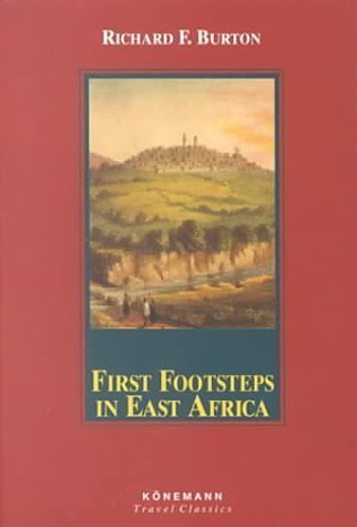 First Footsteps in East Africa (Konemann Classics),Used