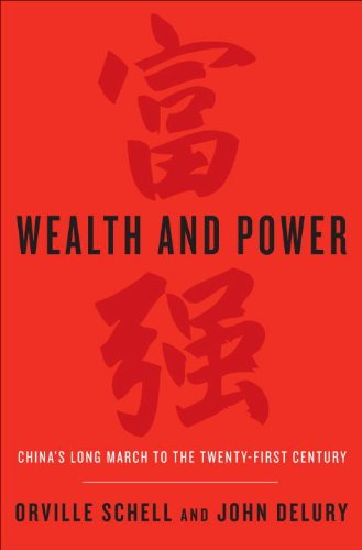 Wealth And Power: China'S Long March To The Twentyfirst Century