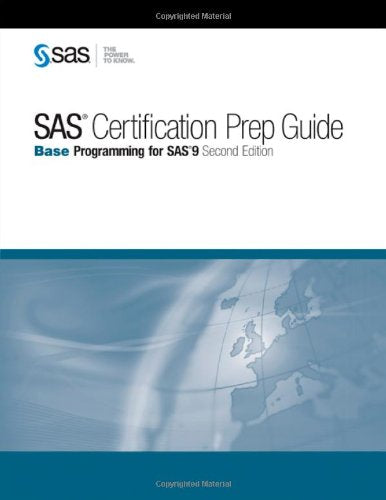 SAS Certification Prep Guide: Base Programming for SAS 9, Second Edition,Used