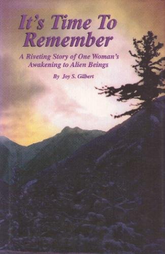 It's Time to Remember: A Riveting Story of One Woman's Awakening to Alien Beings,Used