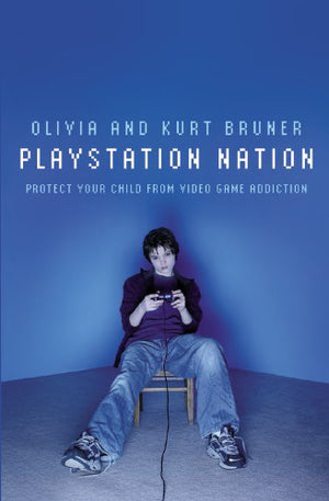 Playstation Nation: Protect Your Child from Video Game Addiction,Used