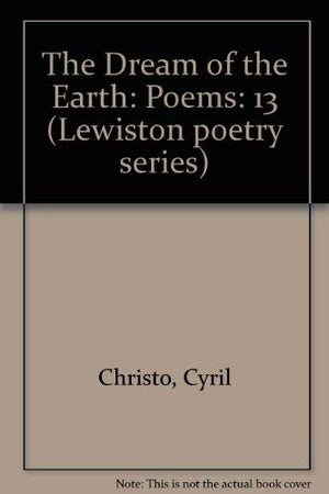 The Dream of the Earth: Poems: 13 (Lewiston Poetry Series),Used