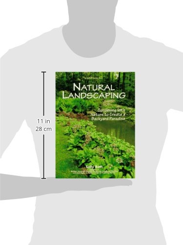 Natural Landscaping: Gardening With Nature To Create A Backyard Paradise (Rodale Garden Book)-new