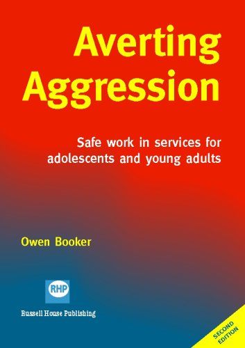 Averting Aggression: Safe Work in Services for Adolescents and Young Adults,Used