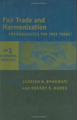 Fair Trade and Harmonization, Vol. 1: Economic Analysis,Used