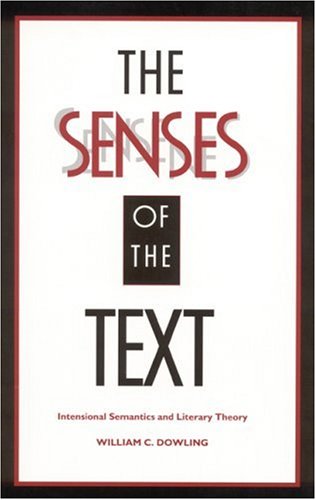 The Senses of the Text: Intensional Semantics and Literary Theory,Used