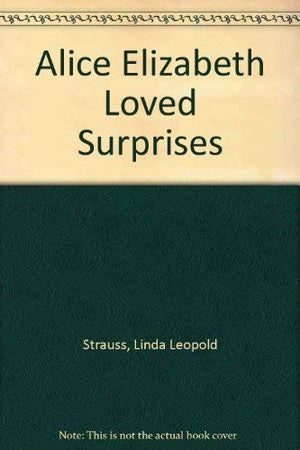 Alice Elizabeth Loved Surprises,Used