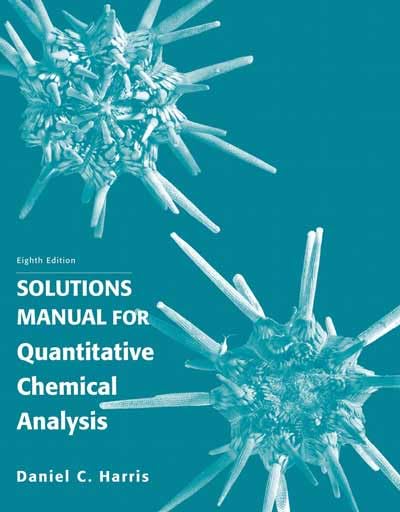 Solution Manual for Quantitative Chemical Analysis,Used