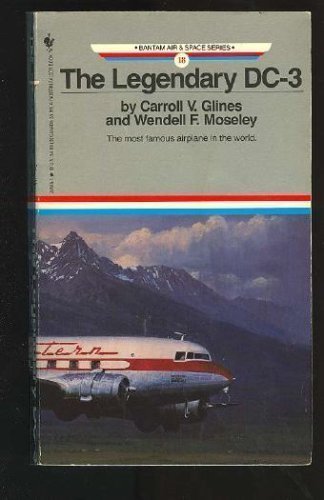 The Legendary Dc3 (Bantam Air & Space Series),Used
