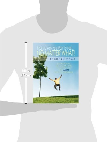 Feel the Way You Want to Feel ... No Matter What!,Used