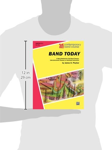Band Today, Part 1: Baritone (T.C.) (Contemporary Band Course, Part 1),Used