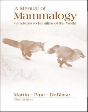 A Manual of Mammalogy with Keys to Families of the World,Used