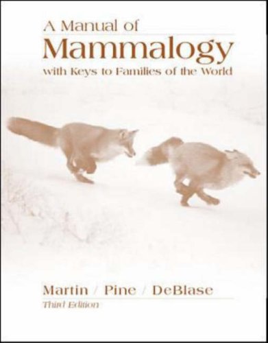 A Manual of Mammalogy with Keys to Families of the World,Used