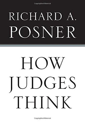 How Judges Think (Pims  Polity Immigration and Society Series),Used