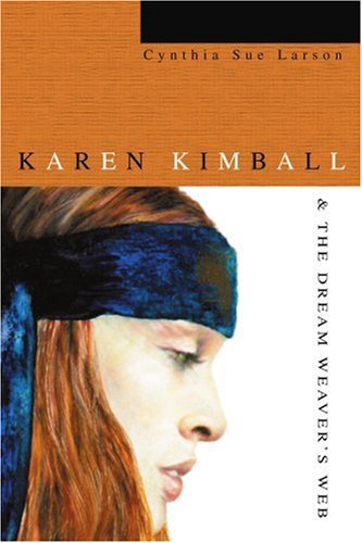 Karen Kimball & the Dream Weaver's Web,Used