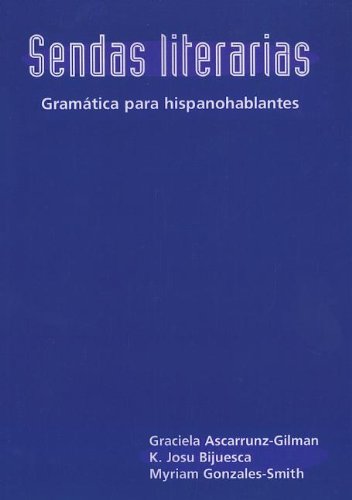 Sendas Literarias: Gramatica Para Hispanohblantes (Spanish Edition),Used