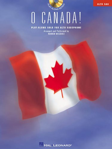 O Canada!: PlayAlong Solo for Alto Saxophone (Play Along (Hal Leonard)),Used