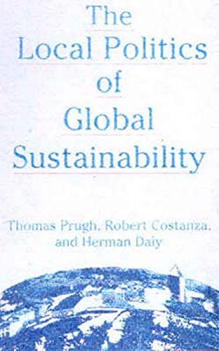 The Local Politics of Global Sustainability,Used