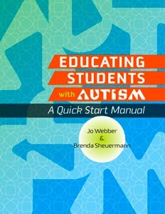 Educating Students with Autism: A Quick Start Manual,Used