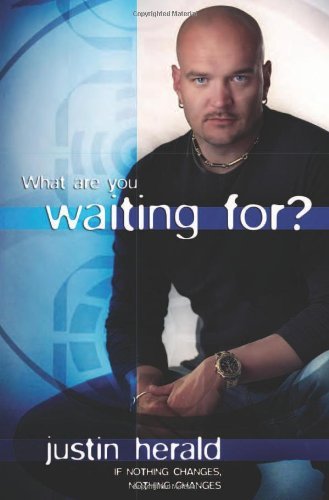 What Are You Waiting For?: If Nothing Changes . . . Nothing Changes,Used