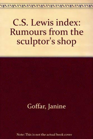 C.S. Lewis index: Rumours from the sculptor's shop,Used