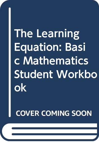 The Learning Equation Basic Mathematics Student Workbook (with CD), Version 2.5,Used