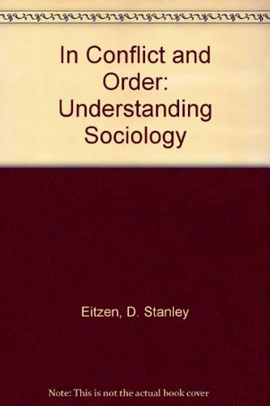 In Conflict and Order: Understanding Sociology,Used