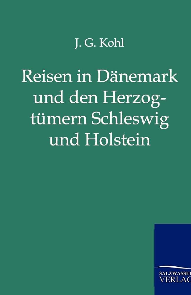 Reisen in Dnemark und den Herzogtmern Schleswig und Holstein (German Edition),Used