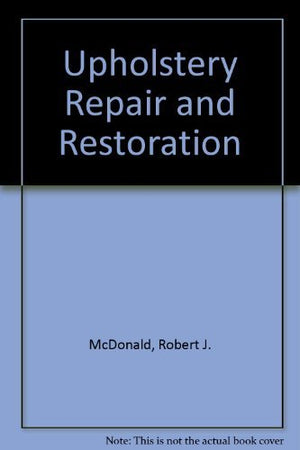 Upholstery Repair and Restoration,Used