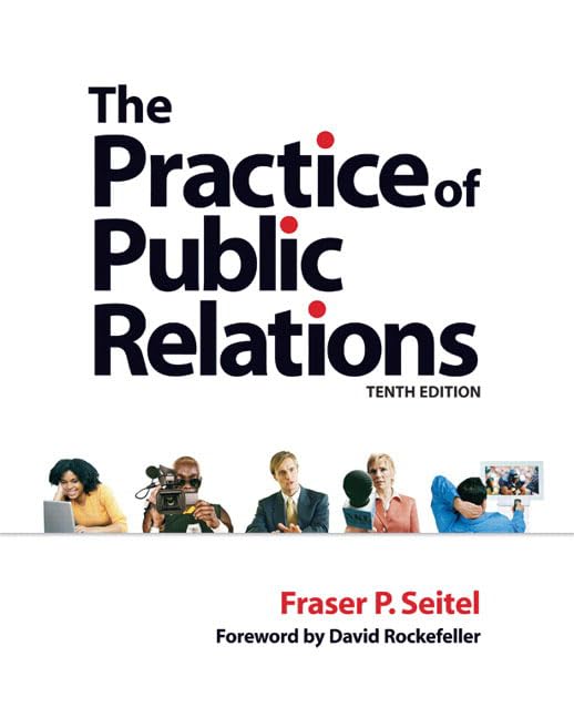 The Practice of Public Relations,New