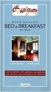 Caffelletto High Quality Bed and Breakfast in Italy (English and Italian Edition),Used
