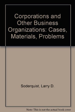 Corporations and Other Business Organizations: Cases, Materials, Problems,Used