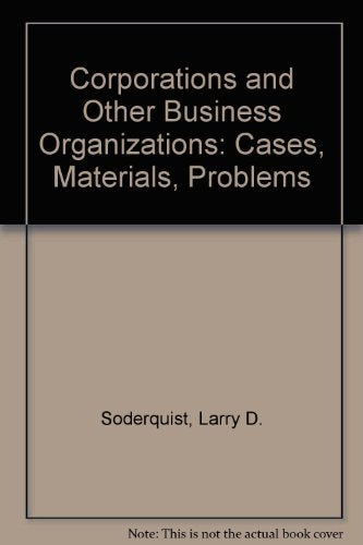 Corporations and Other Business Organizations: Cases, Materials, Problems,Used