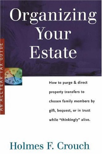 Organizing Your Estate (Series 300: Retirees And Estates),New