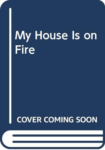 My House Is on Fire,Used