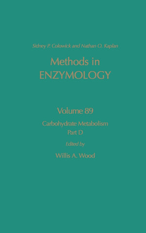 Carbohydrate Metabolism, Part D (Volume 89) (Methods In Enzymology, Volume 89)