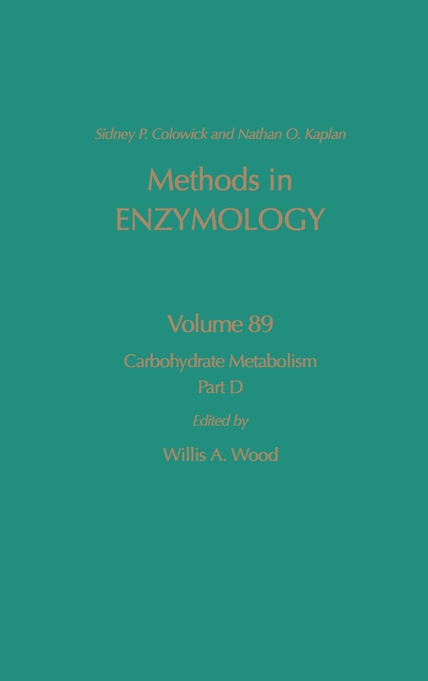 Carbohydrate Metabolism, Part D (Volume 89) (Methods In Enzymology, Volume 89)
