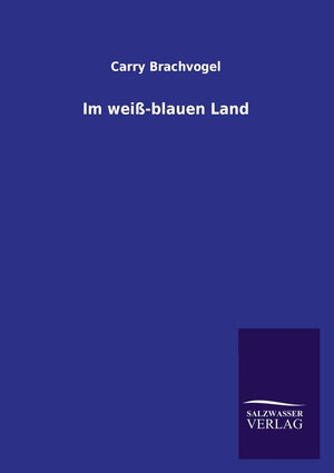 Im WeissBlauen Land (German Edition),Used